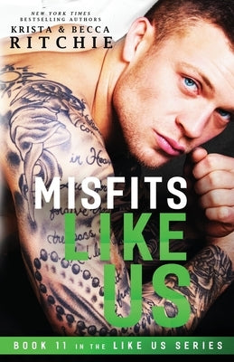 Misfits Like Us (Like Us Series: Book 11) by Ritchie, Krista