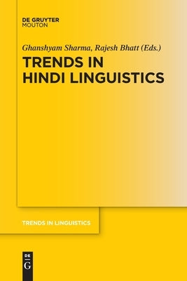 Trends in Hindi Linguistics by Sharma, Ghanshyam