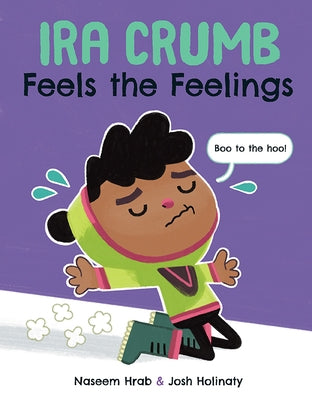 Ira Crumb Feels the Feelings by Hrab