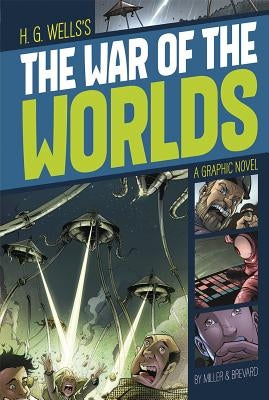 The War of the Worlds: A Graphic Novel by Wells, H. G.