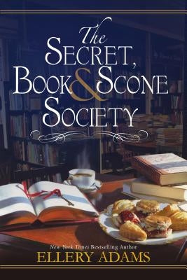 The Secret, Book & Scone Society by Adams, Ellery