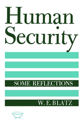 Human Security: Some Reflections by Blatz, W. E.