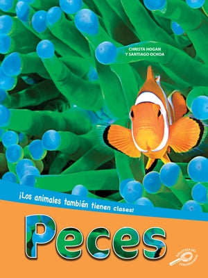 Peces: Fish by Hogan, Christa