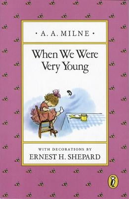 When We Were Very Young by Milne, A. A.