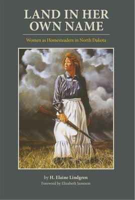 Land in Her Own Name by Lindgren, H. Elaine