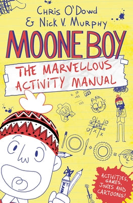 Moone Boy: The Marvellous Activity Manual by O'Dowd, Chris