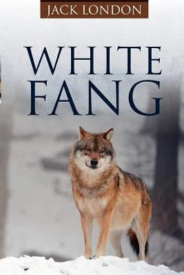 White Fang by London, Jack