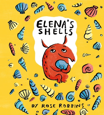 Elena's Shells by Robbins, Rose
