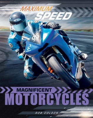 Magnificent Motorcycles by Colson, Rob