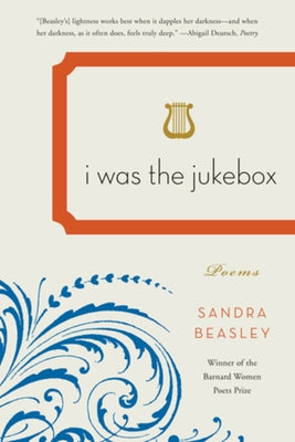 I Was the Jukebox by Beasley, Sandra