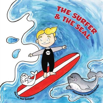The Surfer & the Seal by Gallagher, Paul