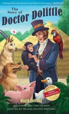 The Story of Doctor Dolittle, Revised, Newly Illustrated Edition by Lofting, Hugh