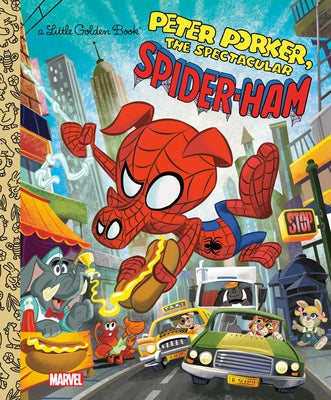 Spider-Ham Little Golden Book (Marvel Spider-Man) by Sazaklis, John