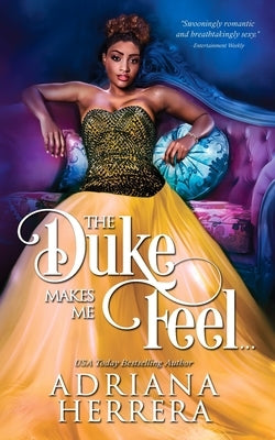 The Duke Makes Me Feel...: A Victorian Novella by Herrera, Adriana