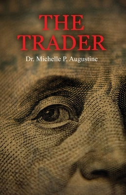 The Trader by Augustine, Michelle P.