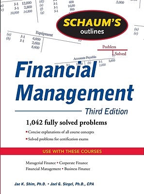 Schaum's Outline of Financial Management by Shim, Jae