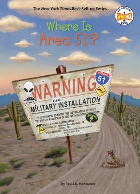 Where Is Area 51? by Manzanero, Paula K.