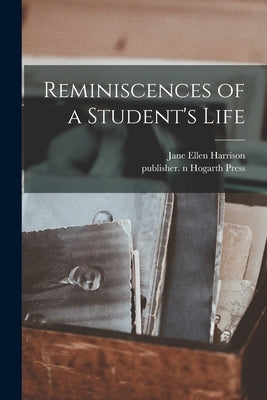 Reminiscences of a Student's Life by Harrison, Jane Ellen 1850-1928 N. 50