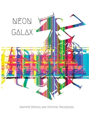 Neon Galax by Brenza, Andrew