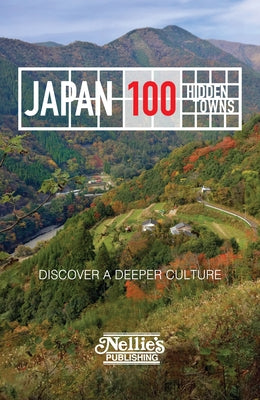 Japan--100 Hidden Towns by Gardner, Anthony