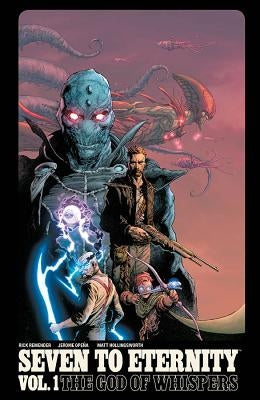 Seven to Eternity Volume 1 by Remender, Rick