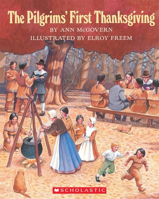 The Pilgrims' First Thanksgiving by McGovern, Ann