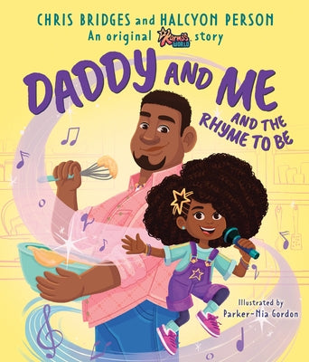 Daddy and Me and the Rhyme to Be (a Karma's World Picture Book) by Bridges, Chris
