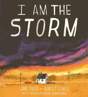 I Am the Storm by Yolen, Jane