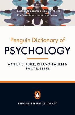 The Penguin Dictionary of Psychology by Reber, Arthur S.