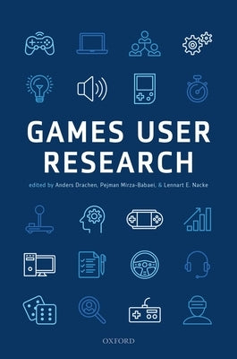Games User Research by Drachen, Anders