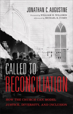 Called to Reconciliation by Augustine, Jonathan C.