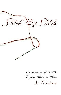 Stitch by Stitch by Gomez, S. F.