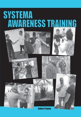 Systema Awareness Training by Poyton, Robert