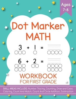 Dot Markers Activity Book! Kindergarten, First and Second Grade. Ages 5-9 by Costanzo, Beth