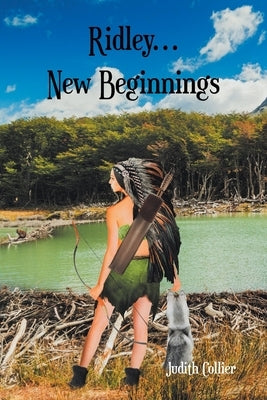 Ridley... New Beginnings by Collier, Judith