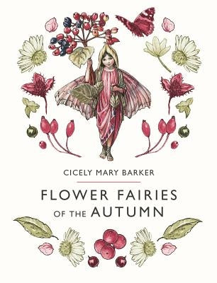 Flower Fairies of the Autumn by Barker, Cicely Mary