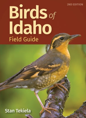 Birds of Idaho Field Guide by Tekiela, Stan