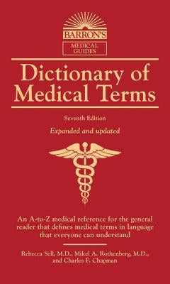 Dictionary of Medical Terms by Sell, Rebecca