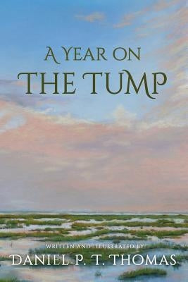 A Year on the Tump by Thomas, Daniel