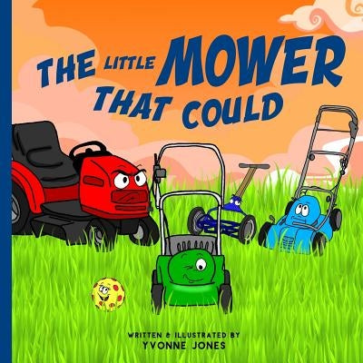The Little Mower That Could by Jones, Yvonne