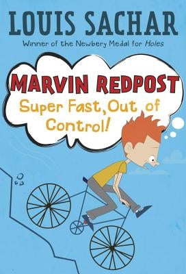 Super Fast, Out of Control! by Sachar, Louis