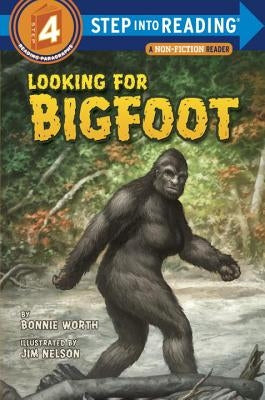 Looking for Bigfoot by Worth, Bonnie