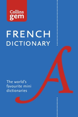 Collins Gem French Dictionary by Collins Dictionaries