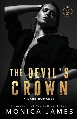 The Devil's Crown-Part Two by James, Monica
