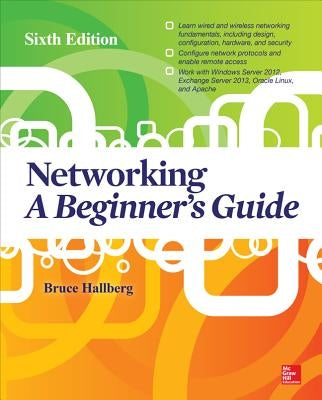 Networking: A Beginner's Guide, Sixth Edition by Hallberg, Bruce