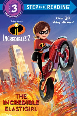The Incredible Elastigirl (Disney/Pixar the Incredibles 2) by Bouchard, Natasha