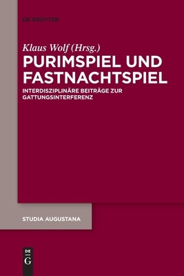 Purimspiel und Fastnachtspiel by Wolf, Klaus