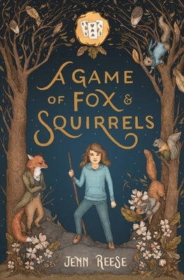A Game of Fox & Squirrels by Reese, Jenn