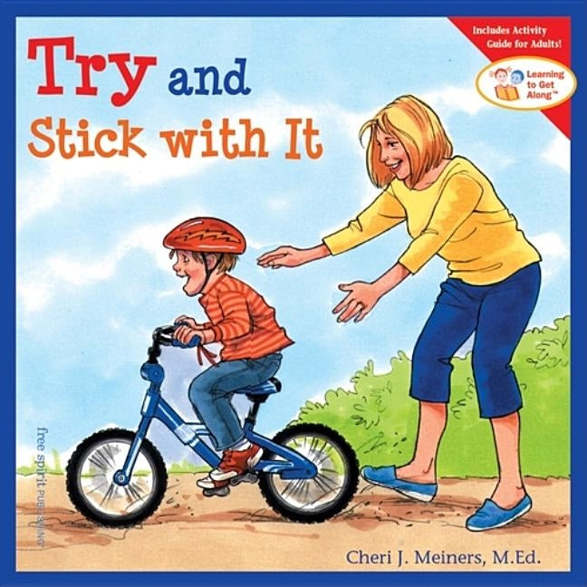 Try and Stick with It by Meiners, Cheri J.