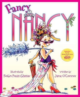 Fancy Nancy by O'Connor, Jane
